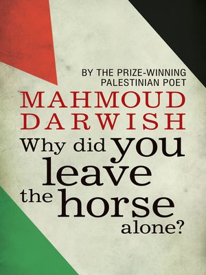 cover image of Why Did You Leave the Horse Alone?